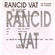 Rancid Vat - No Royalties! No Loyalties!