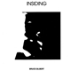 Bruce Gilbert - Insiding