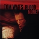 Tom Waits - Blood Money