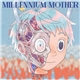 Mili - Millennium Mother