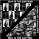 Capitalist Casualties / Man Is The Bastard - Capitalist Casualties / Man Is The Bastard