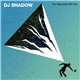 DJ Shadow - The Mountain Will Fall